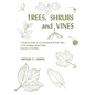 Trees, Shrubs, and Vines: A Pictorial Guide to the Ornamental Woody Plants of the Northeastern United States Exclusive of Conifers - Paperback