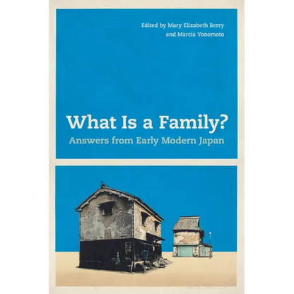 What Is a Family?: Answers from Early Modern Japan - Paperback