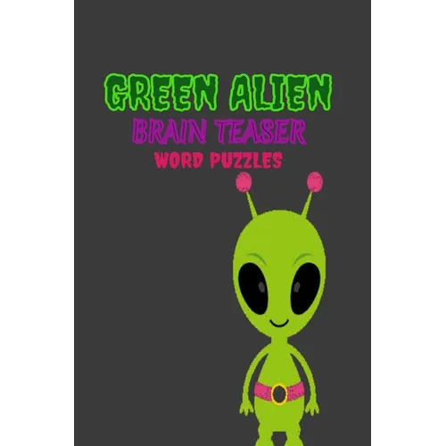 Green Alien: Brain Teaser Word puzzle Book - Paperback