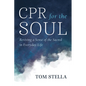 CPR for the Soul - Hardcover