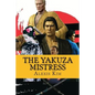 The Yakuza Mistress - Paperback