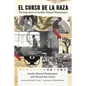 El Curso de la Raza: The Education of Aurelio Manuel Montemayor - Hardcover