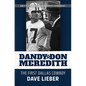 Dandy Don Meredith: The First Dalas Cowboy - Hardcover