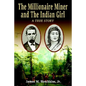 The Millionaire Miner - Hardcover