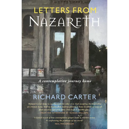 Letters from Nazareth: A Contemplative Journey Home - Paperback