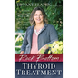 Rock Bottom Thyroid Treatment: The 8-Week Thyroid Diet for People with "Normal" Thyroid Test Results to Thrive, Not Just Survive - Hardcover