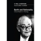 Barth and Rationality: Critical Realism in Theology - Hardcover