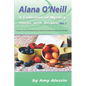 Alana O'Neill: A Collection of Mystery Stories with Recipes: Books 1-4 - Paperback