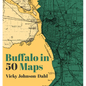 Buffalo in 50 Maps - Hardcover