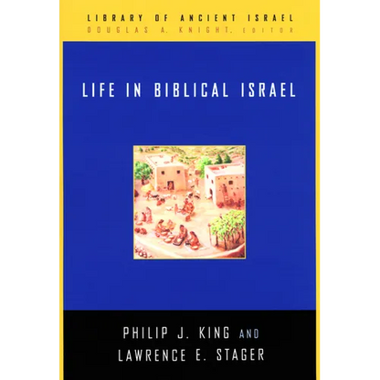 Life in Biblical Israel - Hardcover
