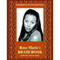 Hair Braiding, Weaving and Styling: Rose Marie's Braid Book - Paperback