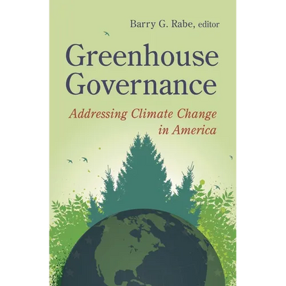 Greenhouse Governance: Addressing Climate Change in America - Paperback