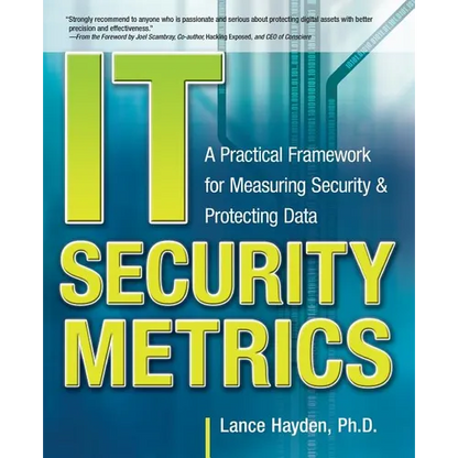 It Security Metrics: A Practical Framework for Measuring Security & Protecting Data - Paperback