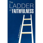 The Ladder of Faithfulness - Paperback