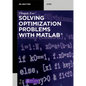 Solving Optimization Problems with Matlab(r) - Paperback
