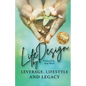 Life By Design: Leverage, Lifestyle, and Legacy - Paperback