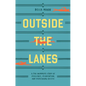 Outside the Lanes: A Pro Swimmer's Story of Resilience, Reinvention, and Redefining Success - Hardcover