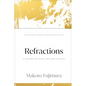 Refractions: A Journey of Faith, Art, and Culture 15th Anniversary Edition - Hardcover