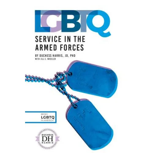 LGBTQ Service in the Armed Forces - Library Binding