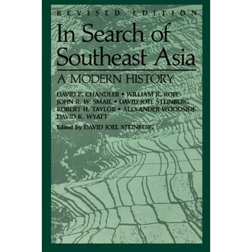 In Search of Southeast Asia: A Modern History (Revised Edition) - Paperback