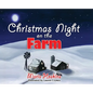 Christmas Night on The Farm - Hardcover