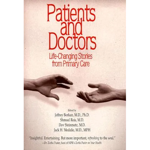 Patients and Doctors: Life-Changing Stories from Primary Care - Hardcover