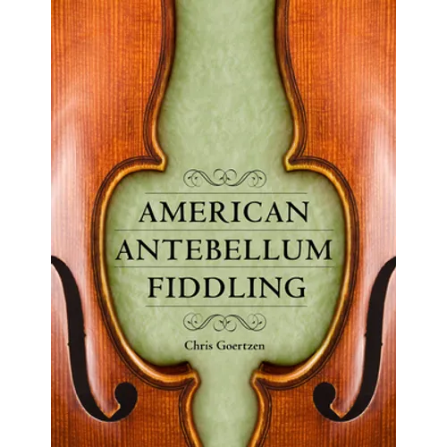 American Antebellum Fiddling - Paperback