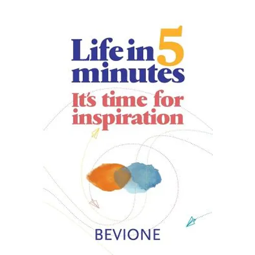 Life in 5 Minutes: Reflections to find inner peace - Paperback