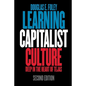 Learning Capitalist Culture: Deep in the Heart of Tejas - Paperback