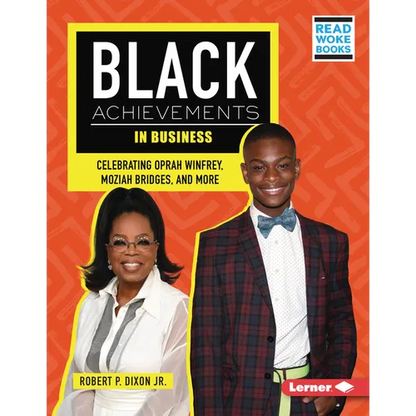 Black Achievements in Business: Celebrating Oprah Winfrey, Moziah Bridges, and More - Library Binding