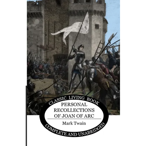 Personal Recollections of Joan of Arc - Paperback
