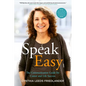 Speak Easy: The Communication Guide for Career and Life Success - Paperback
