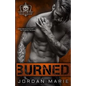 Burned: Devil's Blaze MC Book 2 - Paperback