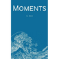 Moments - Paperback