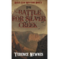The Battle for Silver Creek - Hardcover