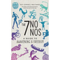The 7 No Nos: A Guide to Awakening & Freedom - Paperback