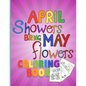April shower bring May flowers: Coloring Book for Kids - Paperback