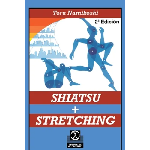 Shiatsu + Stretching - Paperback
