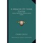 A Memoir Of Chirk Castle: From Original Manuscripts (1859) - Paperback