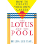Lotus and the Pool: How to Create Your Own Career - Paperback