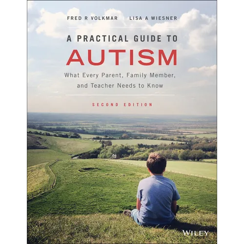A Practical Guide to Autism: What Every Parent, Family Member, and Teacher Needs to Know - Paperback