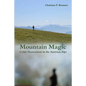 Mountain Magic: Celtic Shamanism in the Austrian Alps - Paperback