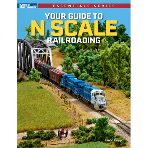 Your Guide to N Scale Railroading - Paperback
