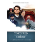 Tortured for Christ Participants Guide: A Six-Session Video Study - Paperback