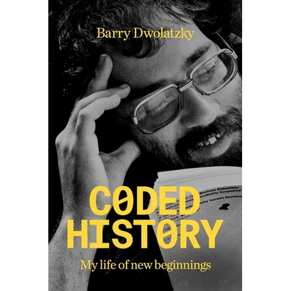 Coded History: My Life of New Beginnings - Paperback
