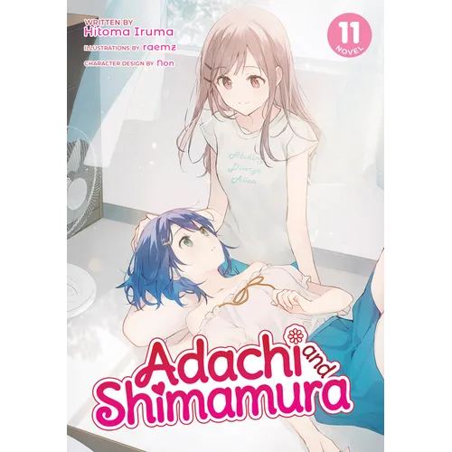 Adachi and Shimamura (Light Novel) Vol. 11 - Paperback