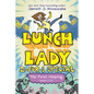 The First Helping (Lunch Lady Books 1 & 2): The Cyborg Substitute and the League of Librarians - Hardcover