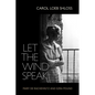 Let the Wind Speak: Mary de Rachewiltz and Ezra Pound - Hardcover