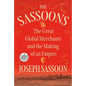 The Sassoons: The Great Global Merchants and the Making of an Empire - Paperback