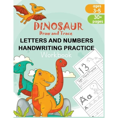 Dinosaur Draw and Trace Workbook: Numbers, Letters and Sight Word Practice Pages - Paperback
